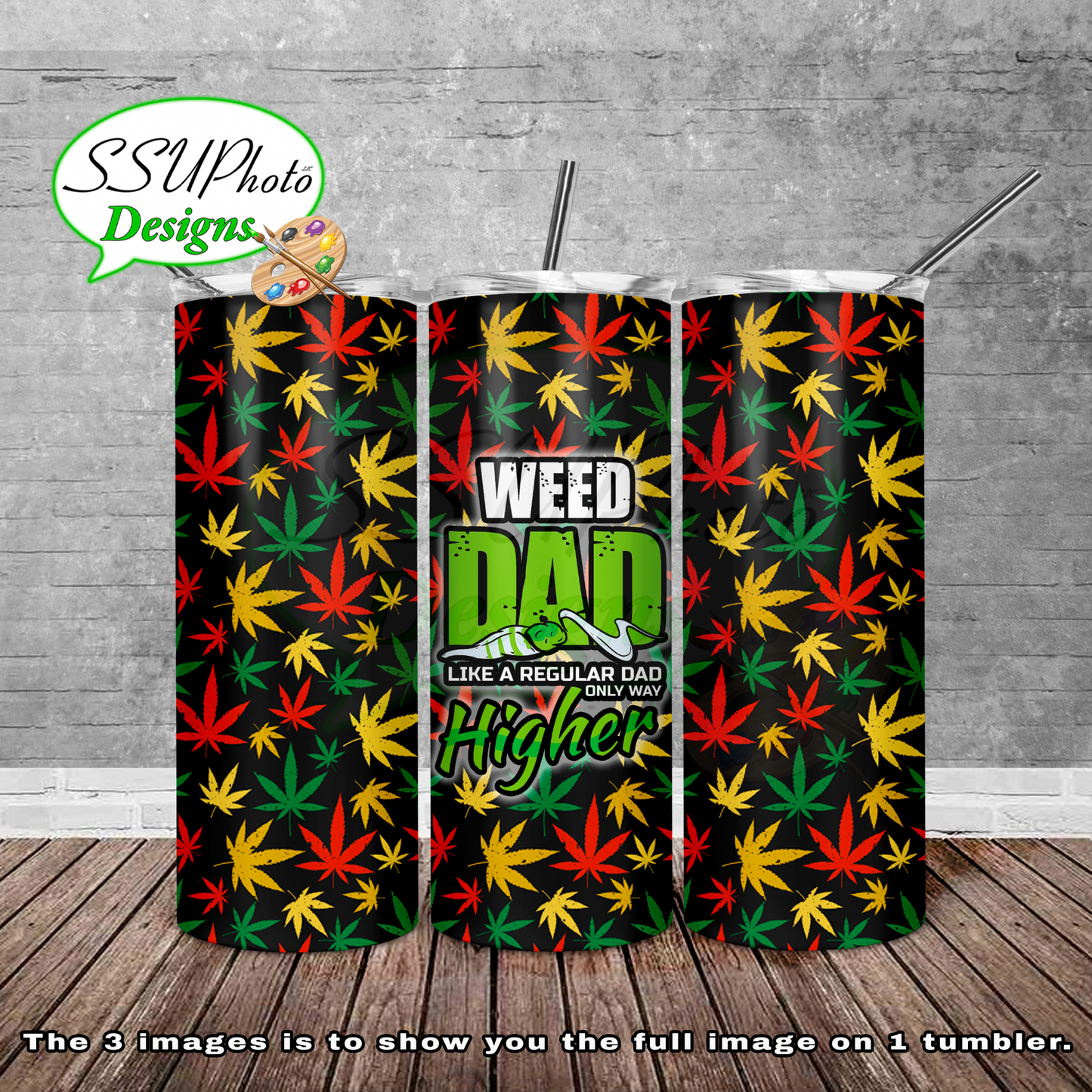 Weed Dad 20 oz and 30oz OZ Skinny TumblerD Digital Design