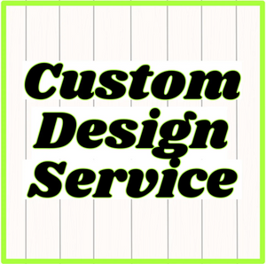 Custom Design Service