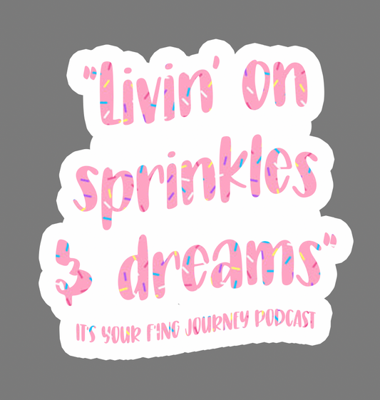 Livin' on Sprinkles 2.5" Sticker