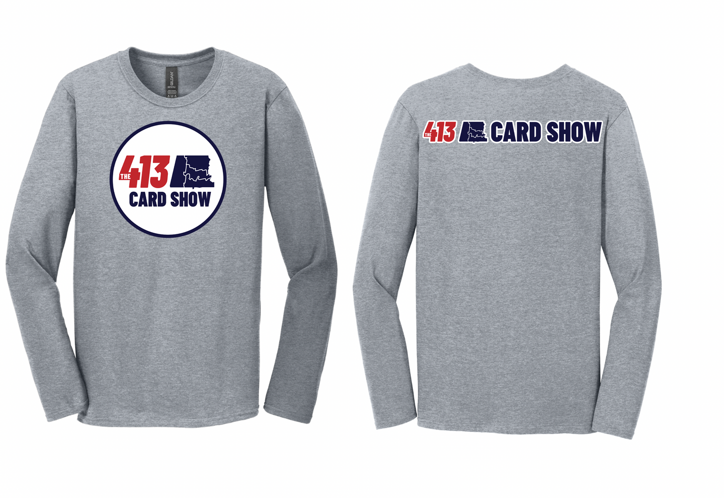 The 413 Card Show Long Sleeve T Shirts