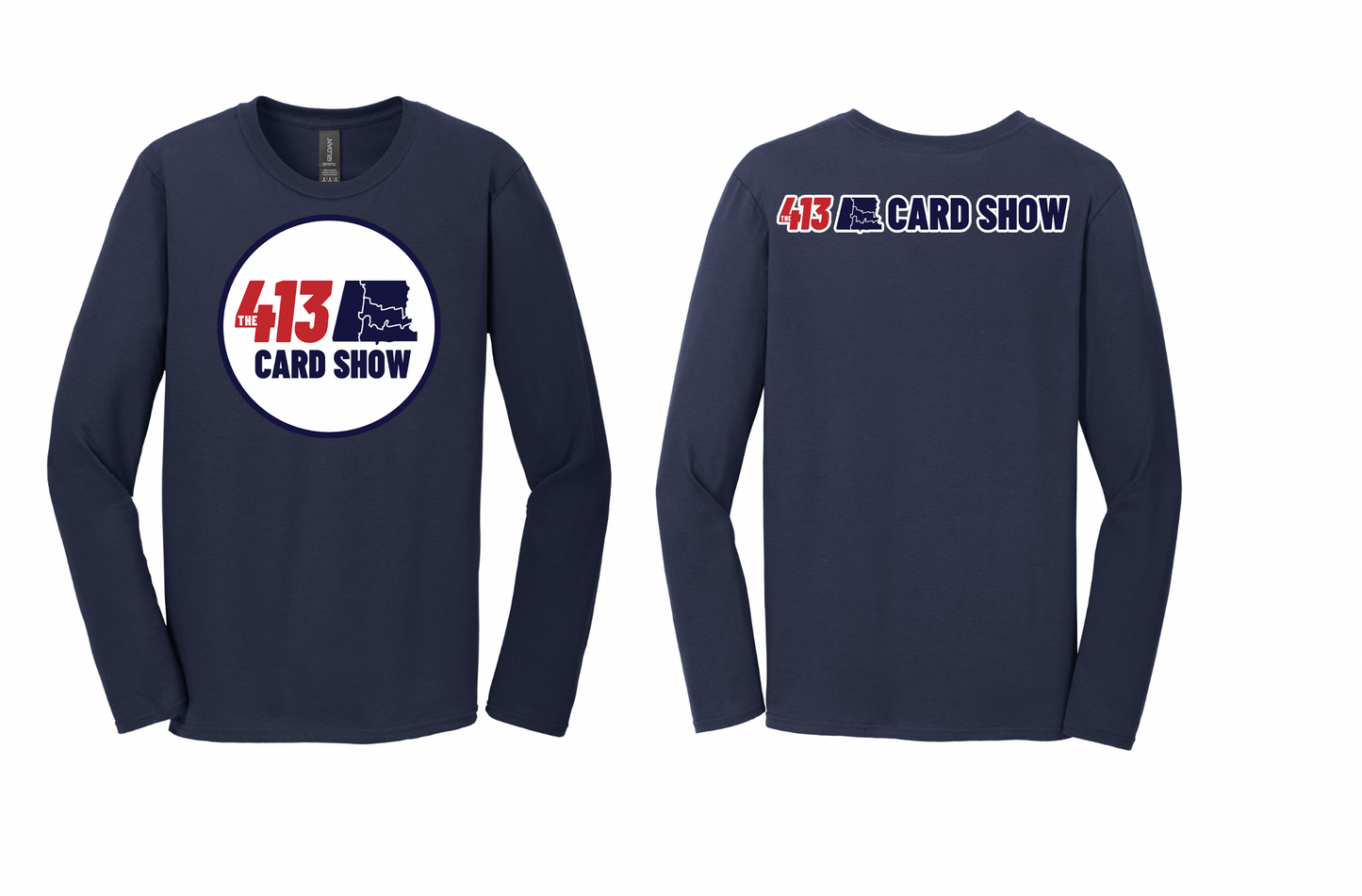 The 413 Card Show Long Sleeve T Shirts