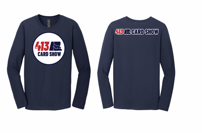 The 413 Card Show Long Sleeve T Shirts