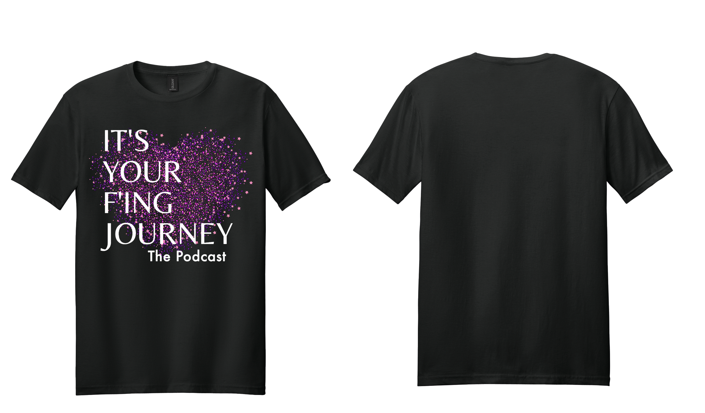 It's Your F'ing Journey T Shirt