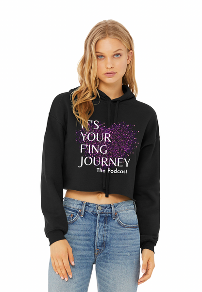 It's Your F'ing Journey Women's Cropped Hoodie