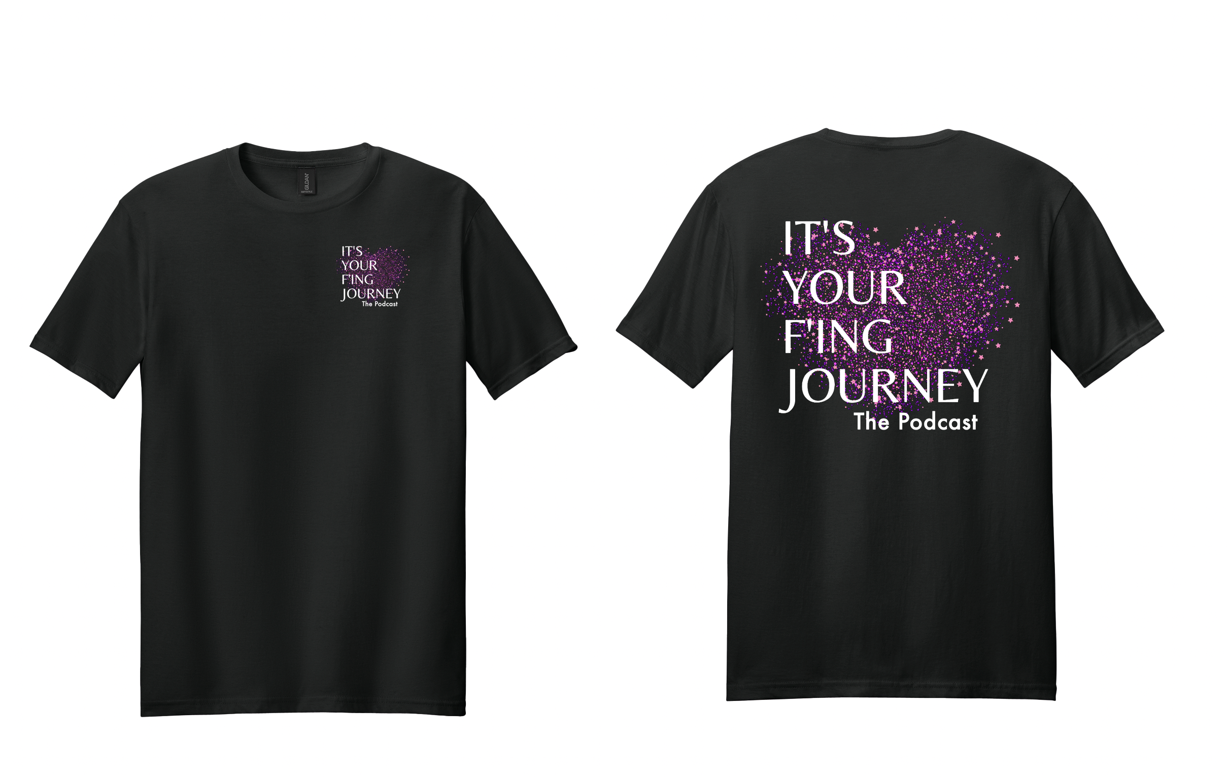 It's Your F'ing Journey T Shirt