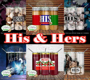 Hers and His Collection 20 OZ Skinny TumblerD Digital Design