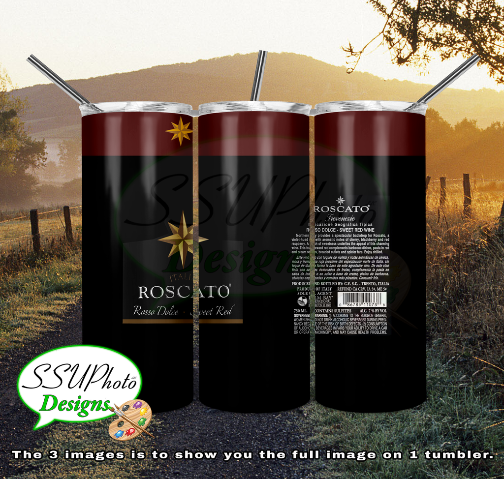 Roscato Wine 20 oz and 30oz OZ Skinny TumblerD Digital Design