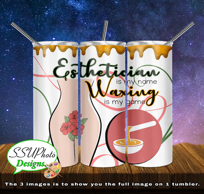 Esthetician Wax 20 oz and 30oz OZ Skinny TumblerD Digital Design