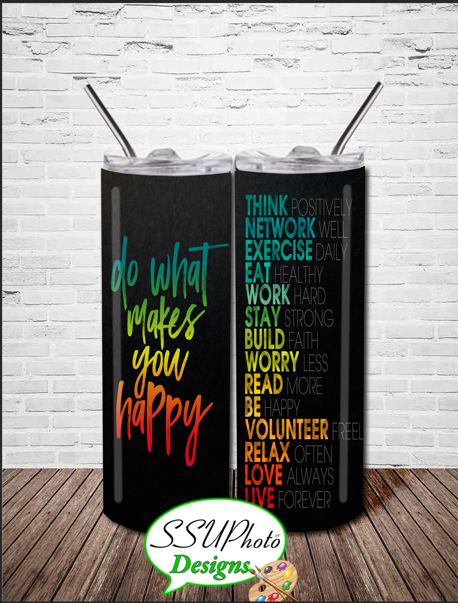 Do What 20 OZ Skinny Tapered TumblerD Digital Design