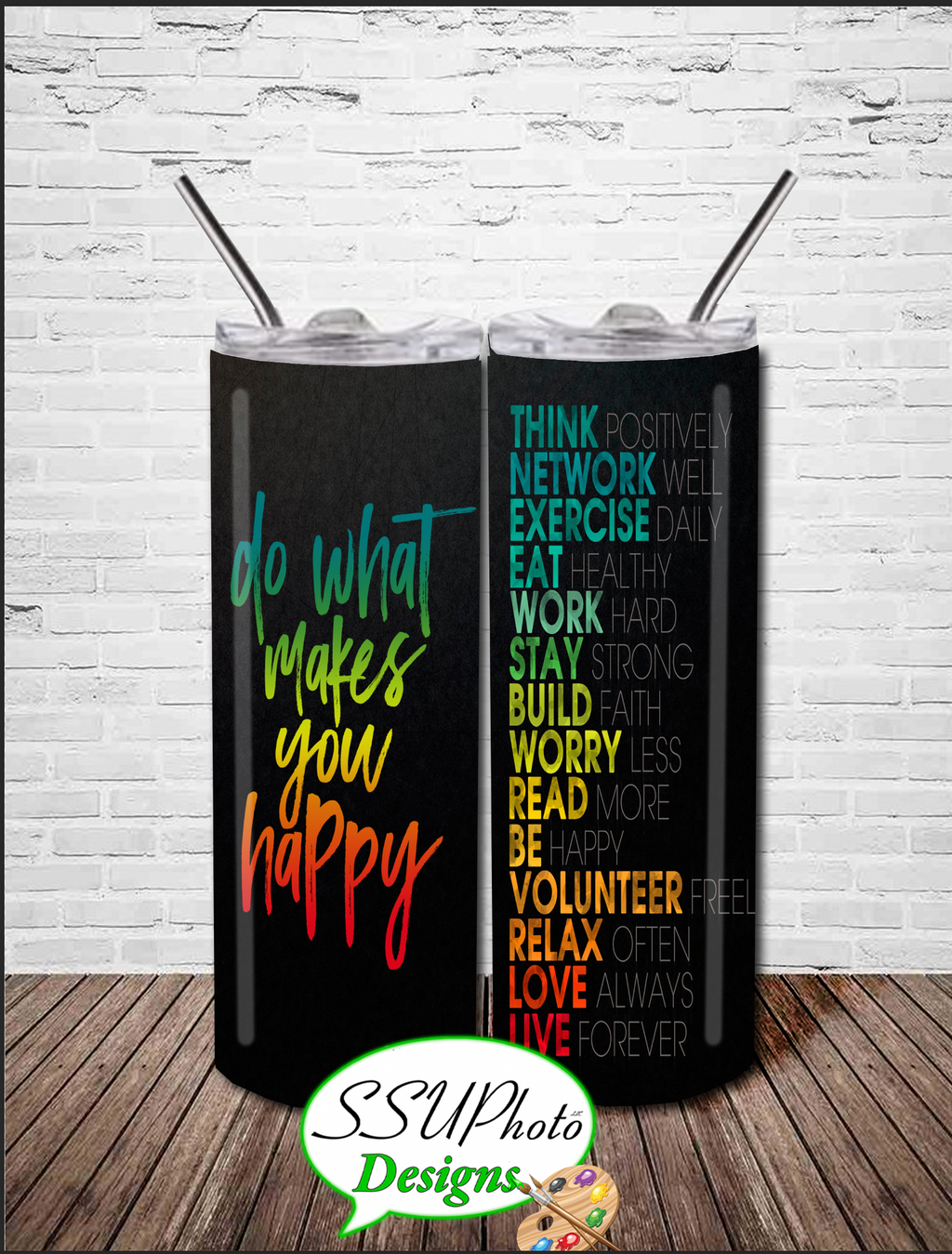 Do What 20 OZ Skinny Tapered TumblerD Digital Design
