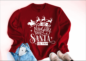 Be naughty, Save Santa the Trip Sweater