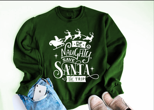 Be naughty, Save Santa the Trip Sweater