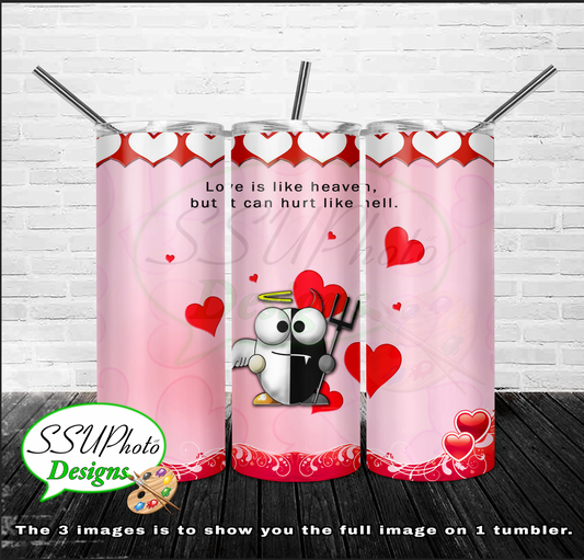 Valentines Hurt Like Hell 20 OZ Skinny TumblerD Digital Design