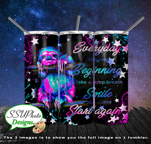 Sloth Everyday is the beginning  20 OZ Skinny TumblerD Digital Design