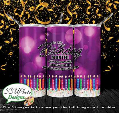My Birthday Month 20 oz and 30oz OZ Skinny TumblerD Digital Design