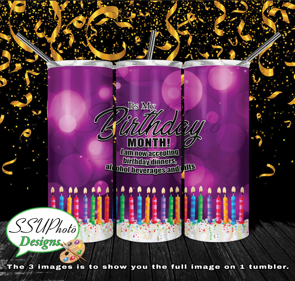 My Birthday Month 20 oz and 30oz OZ Skinny TumblerD Digital Design