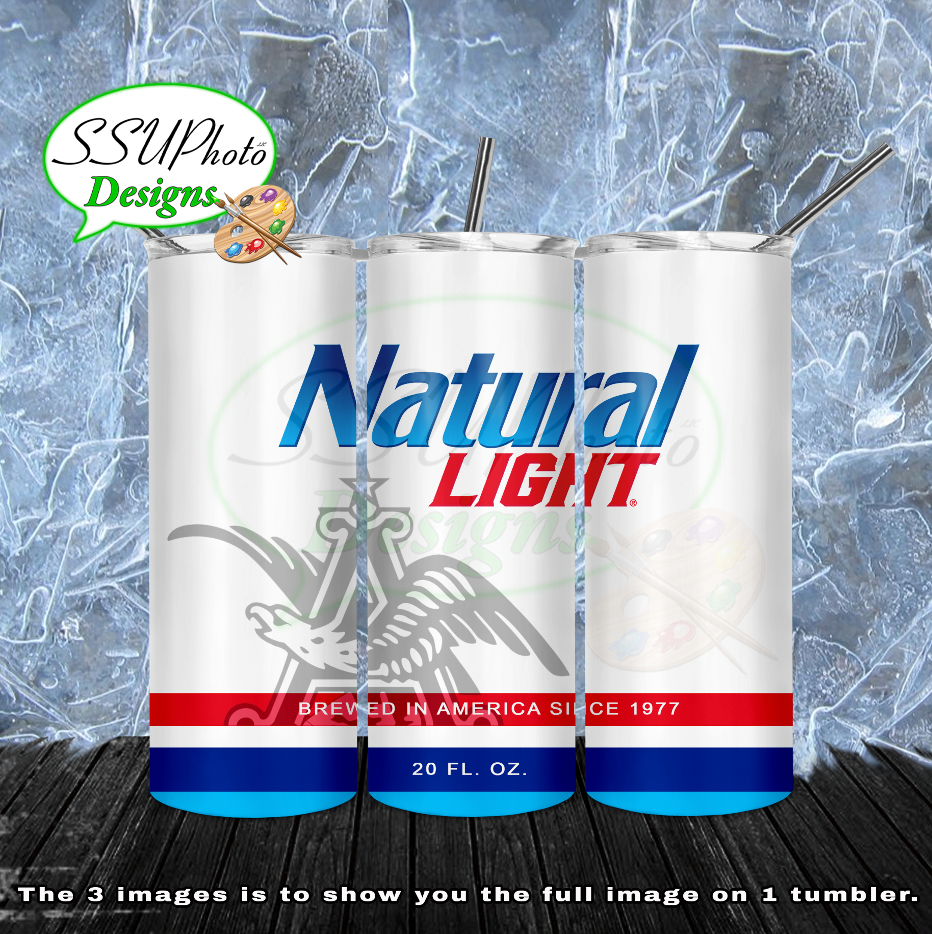 Natural Light 20 oz and 30oz OZ Skinny TumblerD Digital Design