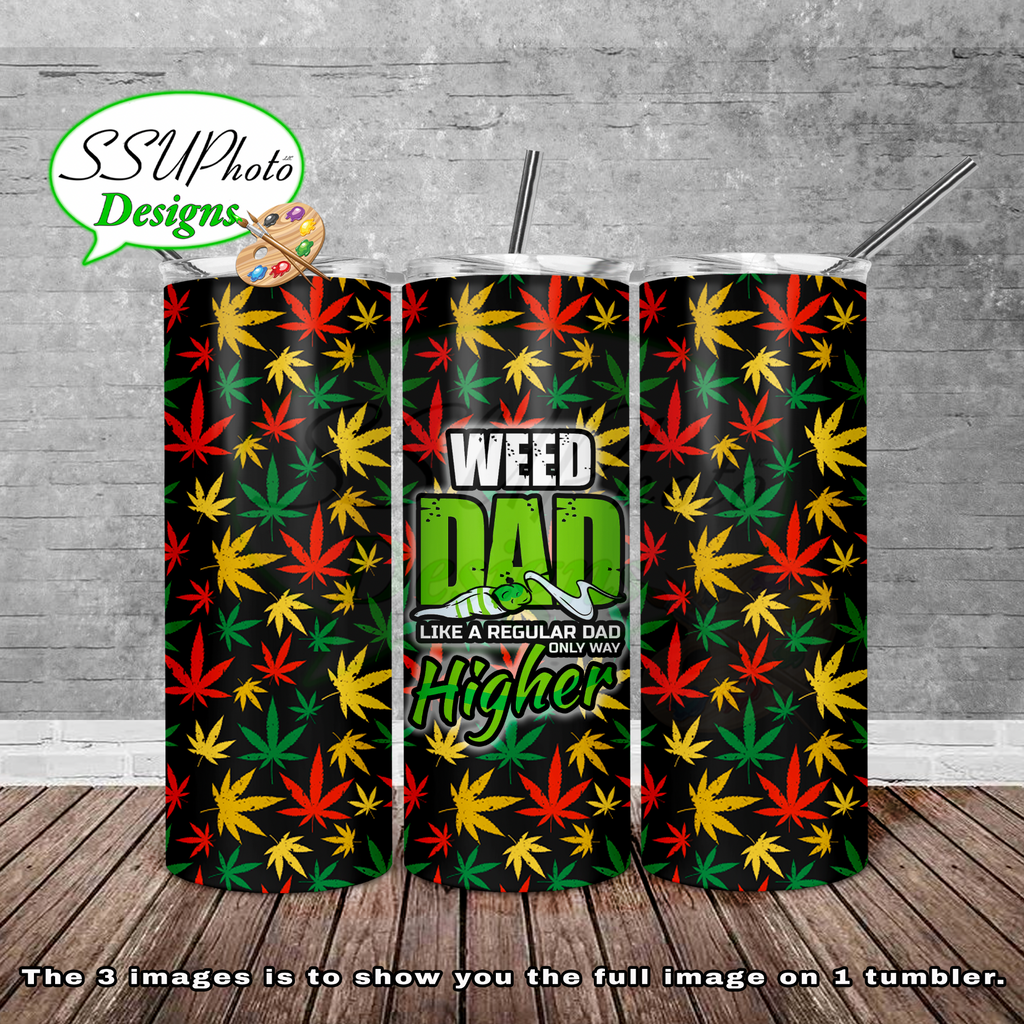 Weed Dad 20 oz and 30oz OZ Skinny TumblerD Digital Design