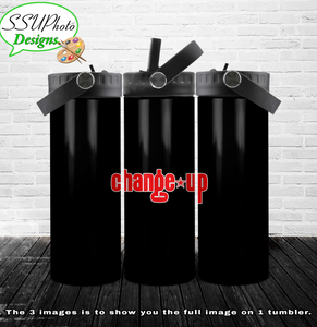 Change * Up Band Stainless Steal Tumblers