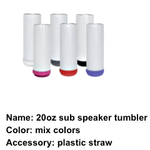 12 Blank 6 colors 20oz Straight Bluetooth Sublimation Tumblers