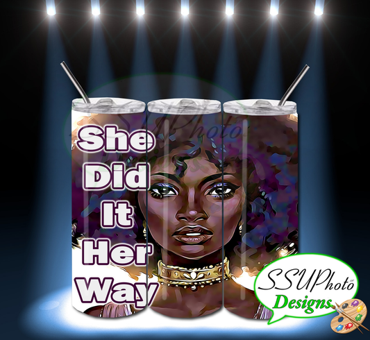 She did it her way 20 OZ Skinny Tumbler Straight digital