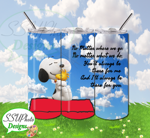 Peanuts Snoopy Always There For You Digital Design 20 OZ Skinny Tumbler