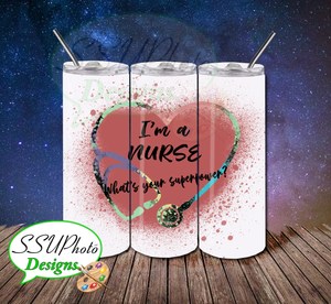 Pink Nurse Superpower 20 OZ Skinny Tumbler straight  Digital Design